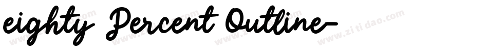 eighty Percent Outline字体转换